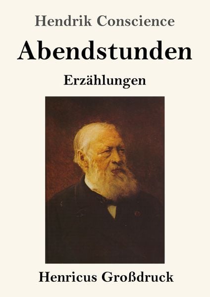 Abendstunden (Großdruck), Taschenbuch von Hendrik Conscience, BoD - Books on Demand, 9783847835424