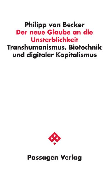Produktbild: Der neue Glaube an die Unsterblichkeit