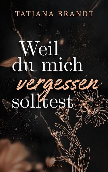 Produktbild: Weil du mich vergessen solltest