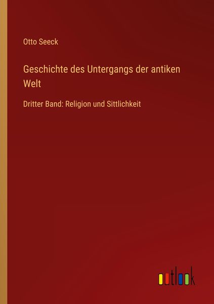 Produktbild: Geschichte des Untergangs der antiken Welt