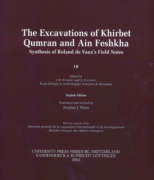 Produktbild: The Excavations of Khirbet Qumran and Ain Feshkha