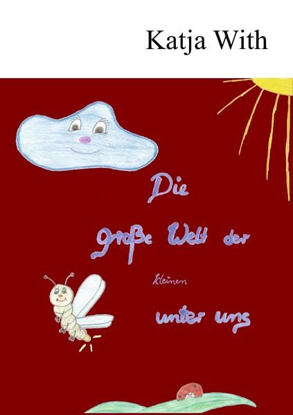 Produktbild: Die gro&szlig;e Welt der kleinen unter uns