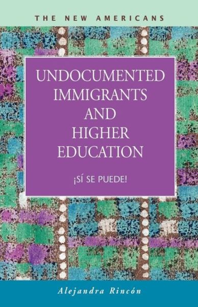 Produktbild: Undocumented Immigrants and Higher Education: S Se Puede!