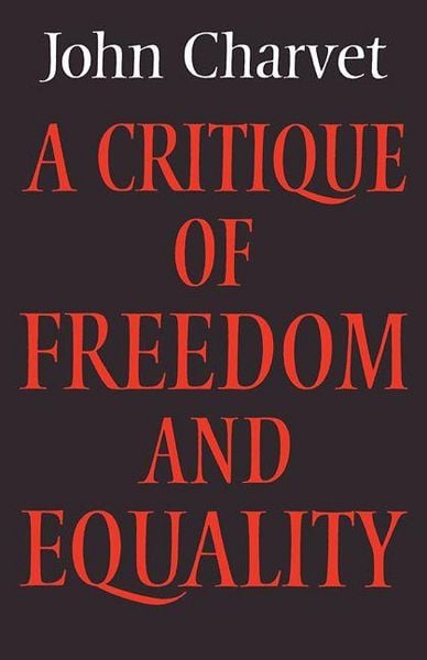 Produktbild: A Critique of Freedom and Equality