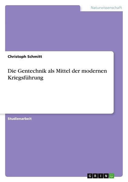 Produktbild: Die Gentechnik als Mittel der modernen Kriegsf&uuml;hrung