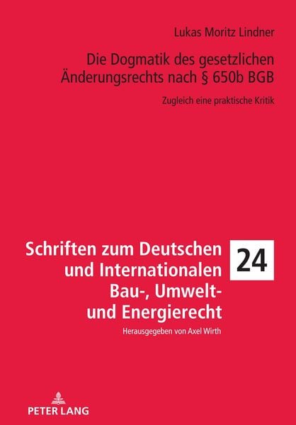Produktbild: Die Dogmatik des gesetzlichen &Auml;nderungsrechts nach &sect; 650b BGB