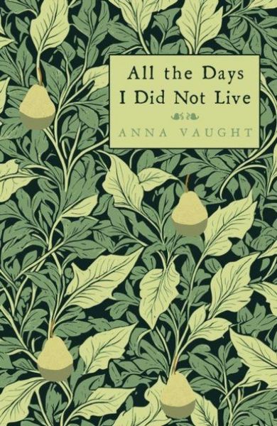 Produktbild: All the Days I Did Not Live