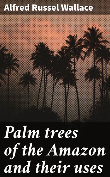 Produktbild: Palm trees of the Amazon and their uses