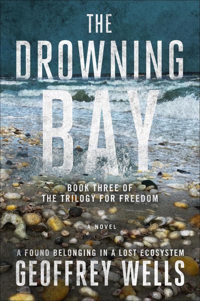 Produktbild: The Drowning Bay (The Trilogy for Freedom, #3)