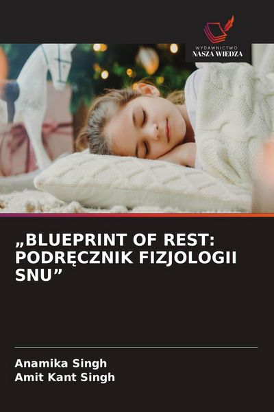 Produktbild: BLUEPRINT OF REST: PODR&iquest;CZNIK FIZJOLOGII SNU