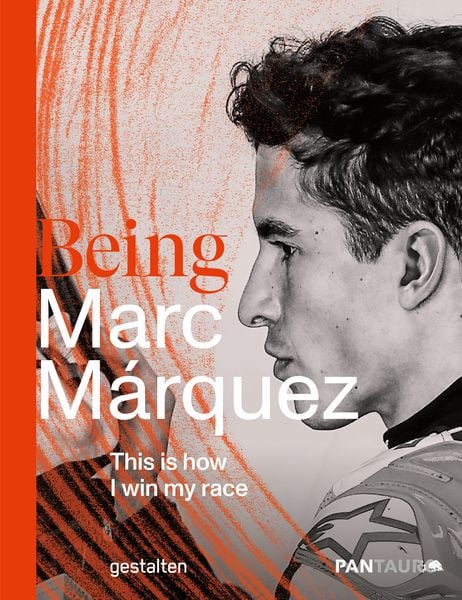 Being Marc Márquez, Gebundene Ausgabe von , Die Gestalten Verlag, 978-3-96704-106-4