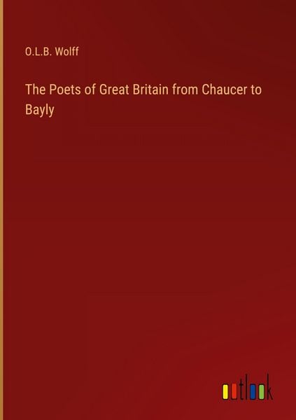 Produktbild: The Poets of Great Britain from Chaucer to Bayly