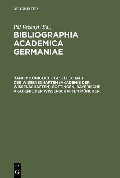 Produktbild: K&ouml;nigliche Gesellschaft der Wissenschaften (Akademie der Wissenschaften) G&ouml;ttingen, Bayerische Akademie der Wissenschaften M&uuml;nchen