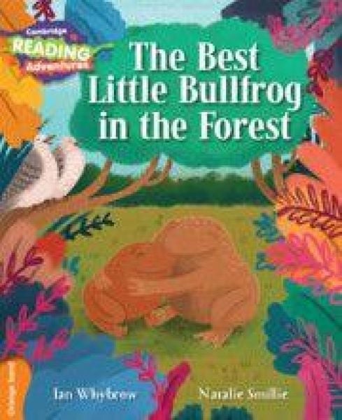Produktbild: Cambridge Reading Adventures the Best Little Bullfrog in the Forest Orange Band