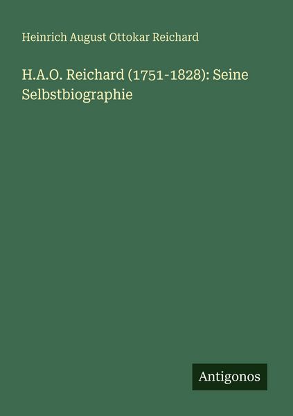 Produktbild: H.A.O. Reichard (1751-1828): Seine Selbstbiographie