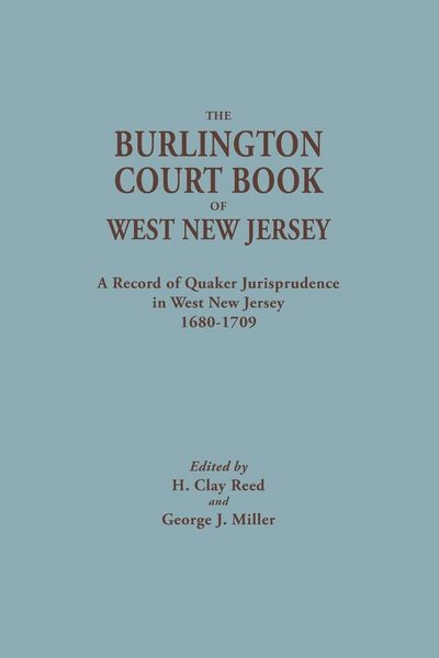 Produktbild: Burlington Court Book of West New Jersey, 1680-1709. American Legal Records, Volume 5