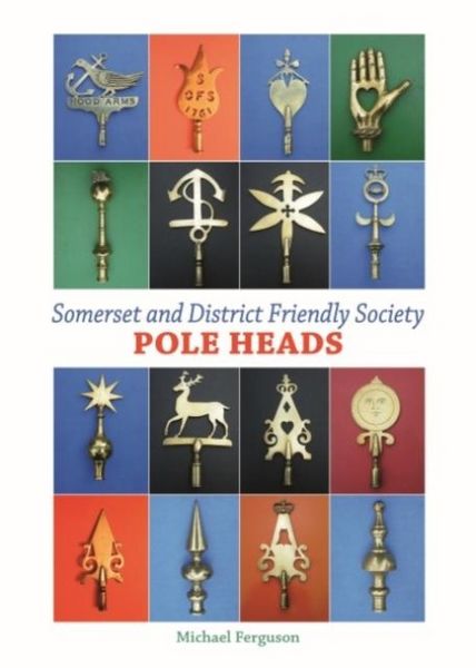 Produktbild: Somerset and District Friendly Society Pole Heads