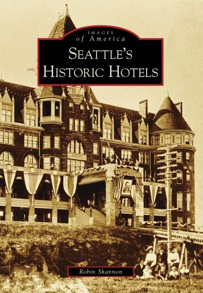 Produktbild: Seattle's Historic Hotels