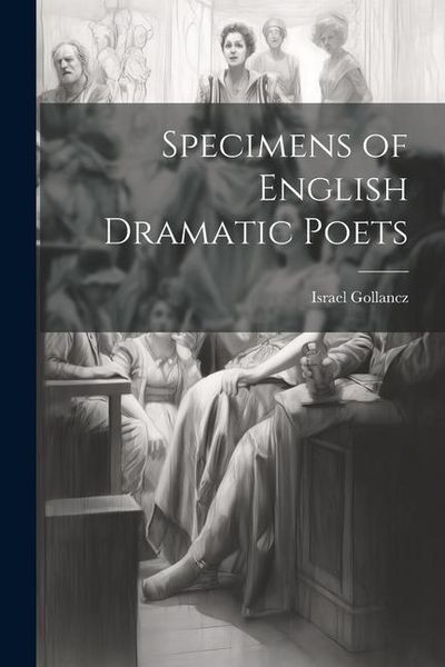 Produktbild: Specimens of English Dramatic Poets