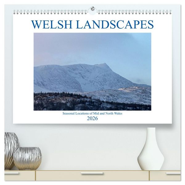 Produktbild: Welsh Landscapes (High Quality Premium Wall Calendar 2026 DIN A2 landscape),CALVENDO 12 Month Wall Calendar