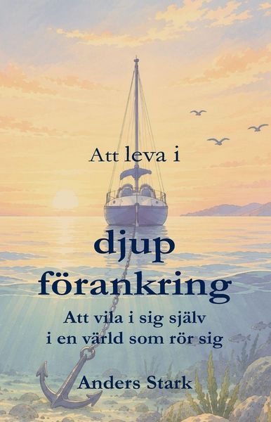 Produktbild: Att leva i djup f&ouml;rankring