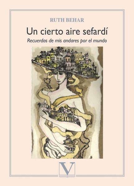Produktbild: Un cierto aire sefard&iacute; : recuerdos de mis andares por el mundo
