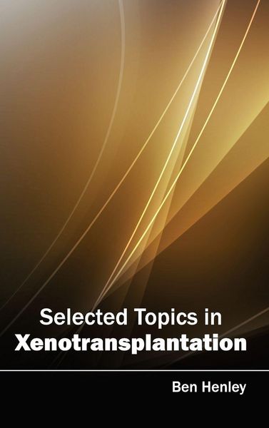 Produktbild: Selected Topics in Xenotransplantation