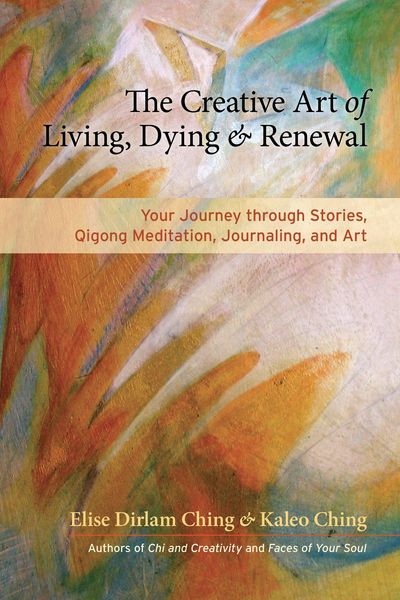 Produktbild: The Creative Art of Living, Dying & Renewal