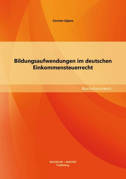 Produktbild: Bildungsaufwendungen im deutschen Einkommensteuerrecht