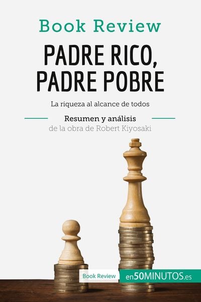 Produktbild: Padre Rico, Padre Pobre de Robert Kiyosaki (An&aacute;lisis de la obra)