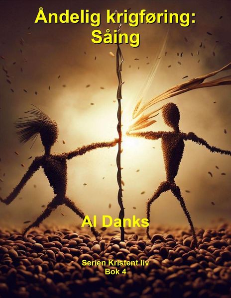 Produktbild: &Aring;ndelig krigf&oslash;ring: S&aring;ing (Serien Kristent liv, #4)