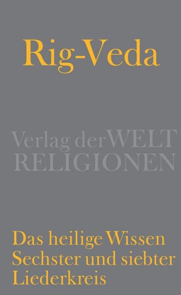 Produktbild: Rig-Veda &ndash; Das heilige Wissen
