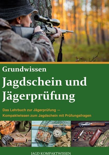 Produktbild: Jagdschein und J&auml;gerpr&uuml;fung Grundwissen