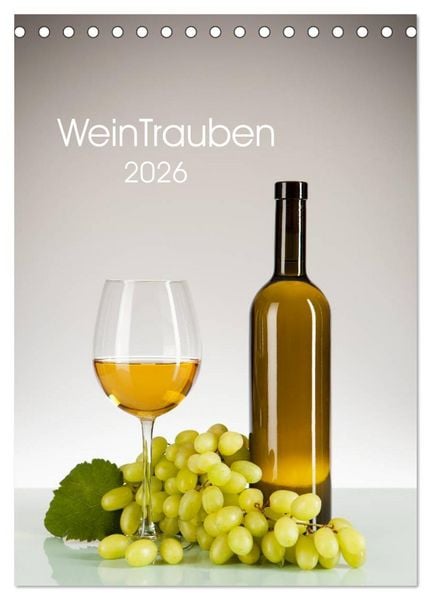 WeinTrauben 2026 (Tischkalender 2026 DIN A5 hoch), CALVENDO Monatskalender