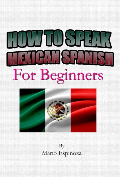 Produktbild: How To Speak Mexican Spanish | For Beginners