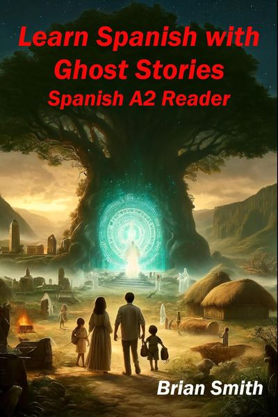 Produktbild: Learn Spanish with Ghost Stories (Spanish Graded Readers, #8)