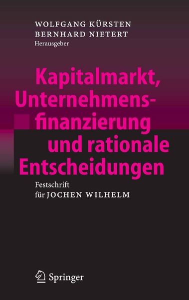 Produktbild: Kapitalmarkt, Unternehmensfinanzierung und rationale Entscheidungen