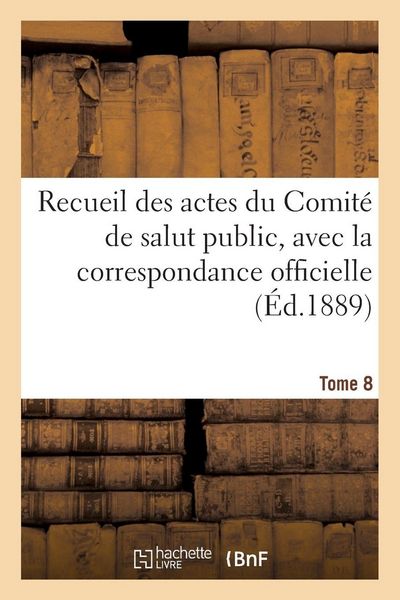 Produktbild: Recueil des actes du Comit&eacute; de salut public. Tome 8