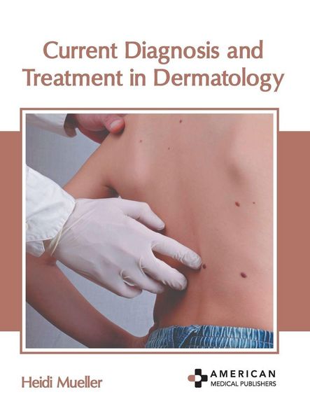 Produktbild: Current Diagnosis and Treatment in Dermatology