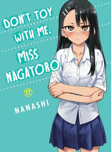 Don't Toy With Me, Miss Nagatoro 17, Taschenbuch von Nanashi, Random House LLC US, 978-1-64729-305-5