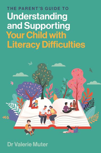 Produktbild: The Parent's Guide to Understanding and Supporting Your Child with Literacy Difficulties