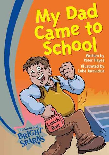 Produktbild: Hayes, P: Bright Sparks: My Dad Came to School