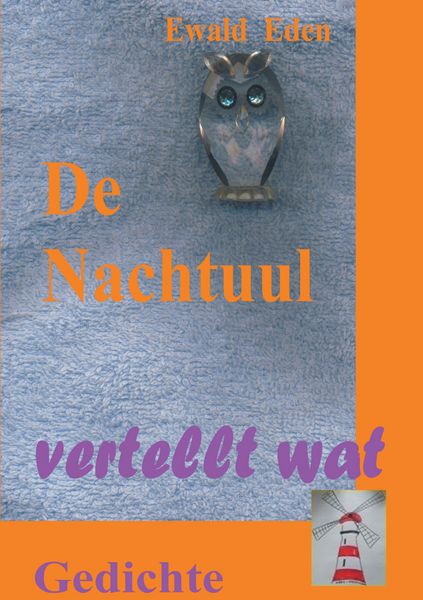 De Nachtuul, Taschenbuch von Ewald Eden, BoD – Books on Demand, 9783739248080