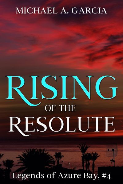 Produktbild: Rising of the Resolute (Legends of Azure Bay, #4)