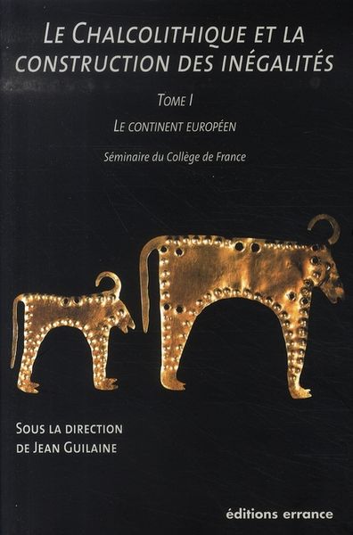 Produktbild: Le chalcolithique et la construction des in&eacute;galit&eacute;s