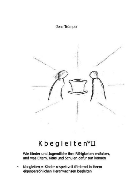 Kbegleiten II, Taschenbuch von Jens Trümper, Epubli, 9783565446896