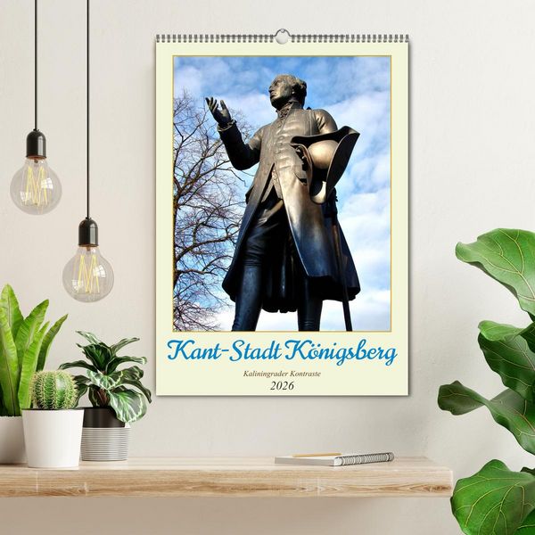 Produktbild: Kant-Stadt K&ouml;nigsberg - Kaliningrader Kontraste (Wandkalender 2026 DIN A2 hoch), CALVENDO Monatskalender
