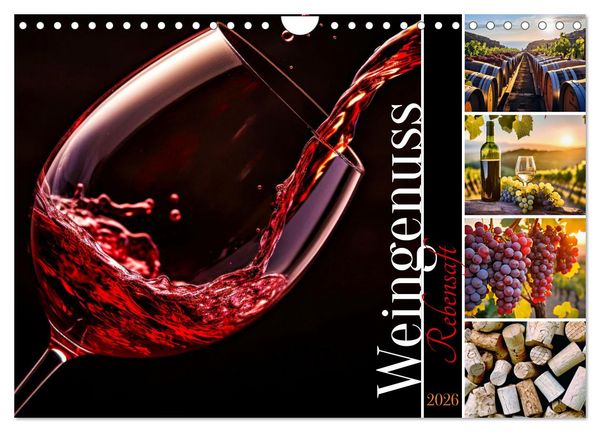 Produktbild: Rebensaft - Weingenuss (Wandkalender 2026 DIN A4 quer), CALVENDO Monatskalender