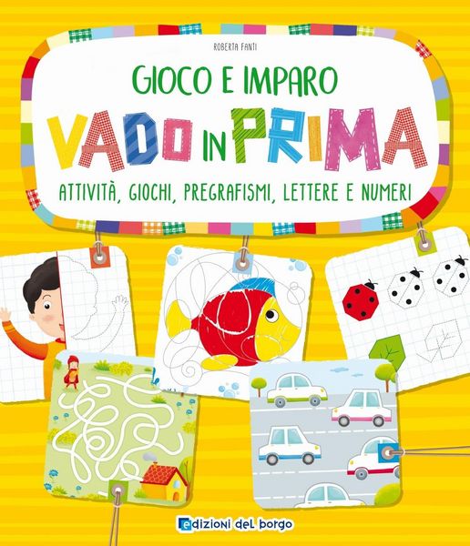 Produktbild: Vado in prima. Attivit&agrave;, giochi, pregrafismi, lettere e numeri