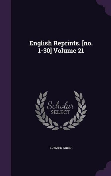 Produktbild: English Reprints. [no. 1-30] Volume 21